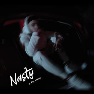 Nasty (Explicit)