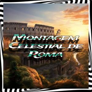 Montagem celestial De Roma (feat. Mc Evelyn) [Explicit]