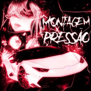 MONTAGEM PRESSÃO (Slowed)