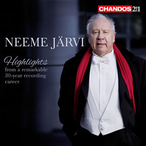 JARVI, Neeme: Highlights from a Remarkable 30-Year Recording Career