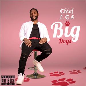 Big Dogs (Explicit)