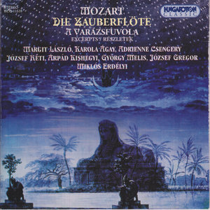 Die Zauberflöte (the Magic Flute), K. 620 [Sung in Hungarian], Act II - Die Zauberflöte (the Magic Flute), K. 620 [Sung in Hungarian], Act II: Aria. Itt megtisztul a lelek [In diesen heil'gen Hallen] [Sarastro]