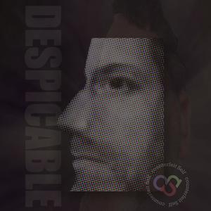 Despicable (2019 Radio Single)