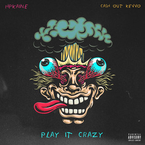 Play It Crazy (Explicit)