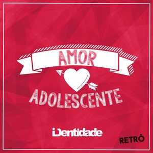 Amor Adolescente (Retrô)