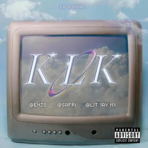 KLK (feat. Safri & Enzo) [Explicit]