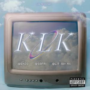 KLK (feat. Safri & Enzo) (Explicit)