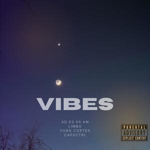 Vibes (feat. Limbo) (Explicit)