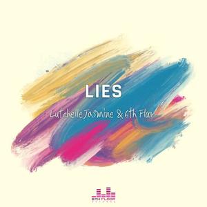 Lies (feat. 6th Floor)