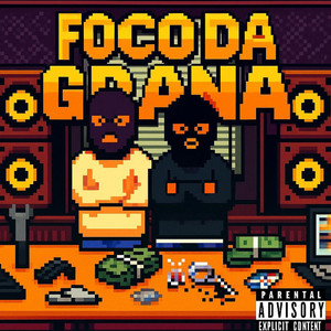FOCO DA GRANA (Explicit)