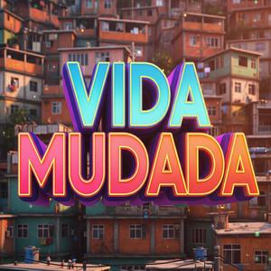 Vida Mudada (Lm, Duh da Norte, Dj nem Mpc)