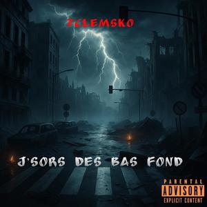 J’sors des bas fond (Explicit)