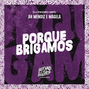 Porque Brigamos (Explicit)