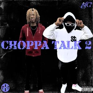 Choppa Talks (Explicit)