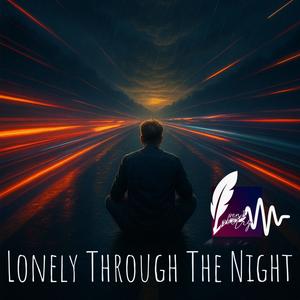 Lonely Through the Night