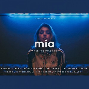 Mía(feat. Heggas, Jony Boy THT, Ozz el Multivoces, Scott el Pitu, Nicoz, Gatho Flow, Negro el Mercenario, Luis TON, & Keniel las Voces de la Calle)[with Yeizel] (Explicit)
