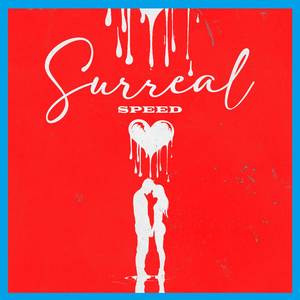 Surreal Speed (Explicit)