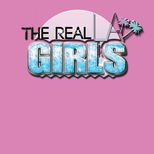 The Real La Girls (feat. Sylke Fyne & Iammie) [Explicit]