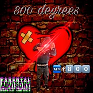 800 degrees (Explicit)