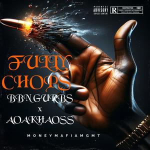 Fully Chops (feat. AOAKHAOSS) (Explicit)