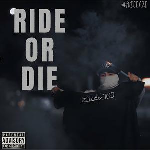 Ride or Die (Explicit)