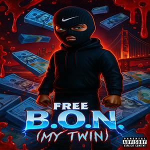 Free B.O.N (My Twin) (Explicit)
