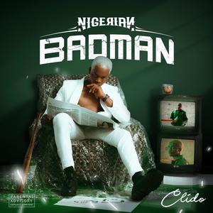 Nigerian Badman (Explicit)