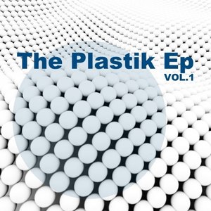 The Plastik EP, Vol. 1