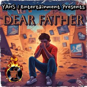 Dear Father (feat. BazzGod & Yahca'Anna)
