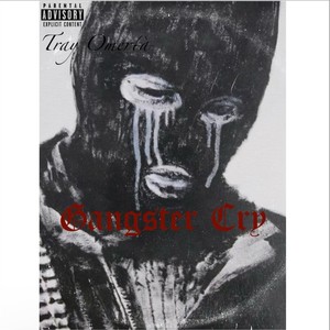 Gangster Cry (Explicit)