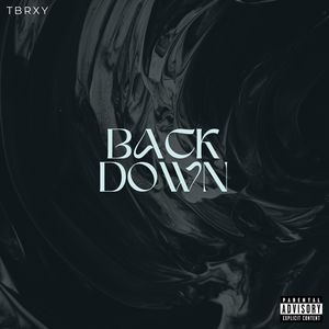 Back Down (Explicit)