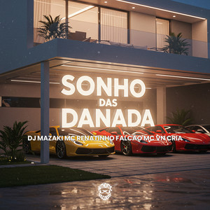 Sonho das Danada (Explicit)