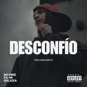 Desconfío (Explicit)