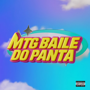MTG BAILE DO PANTA (Explicit)
