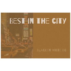 Best In The City (Explicit)