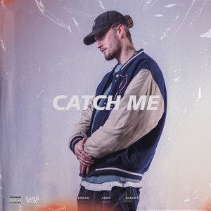 Catch Me (Explicit)