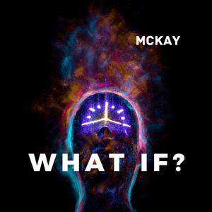 What If ?