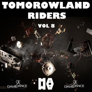 TOMOROWLAND RIDERS VOL. 8