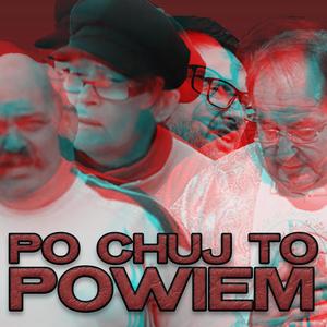 PO CHUJ TO POWIEM (feat. ndl) [Explicit]