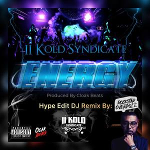 Energy (Rockstar Overdoze Hype Edit) (Explicit)