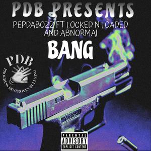 Bang Reloaded (feat. locked N loaded & abnormal) (Explicit)