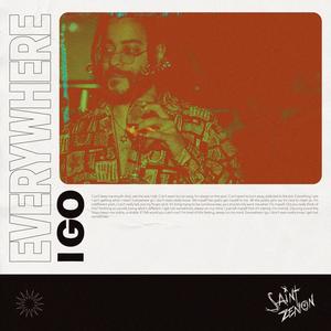 Every Where I Go (feat. Edwin Raphael, Half White Full Black, Claire Ridgely, Quin Kiu & Flara K) (Explicit)