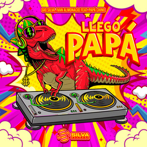 Llegó Papá (feat. Papa Chino)