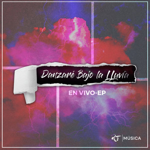 Danzaré Bajo La Lluvia (En Vivo)