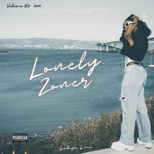 Lonely Zoner (Explicit)