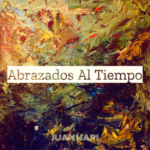 Abrazados Al Tiempo (Explicit)