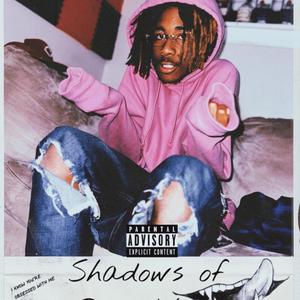 Shadows Of DrayyWayy (Explicit)