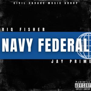 Navy Federal (feat. Jay Prime) (Explicit)