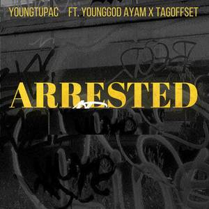 Arrested (Explicit)