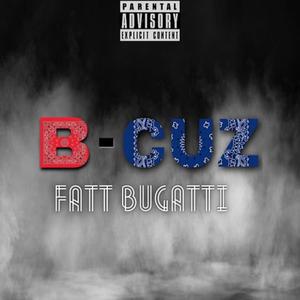 B Cuz (Explicit)